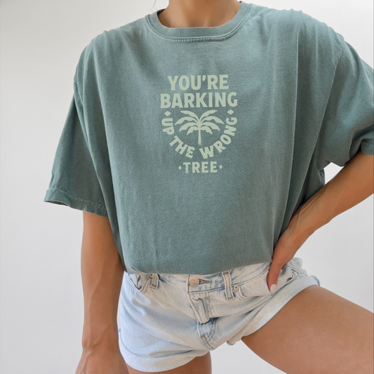 You're Barking Up the Wrong Tree T-shirt